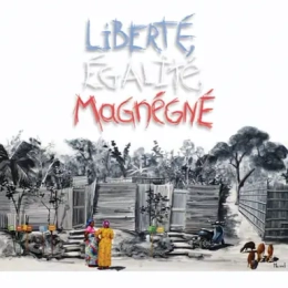 Liberté,égalité, Magnégné